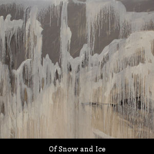 OF SNOW AND ICE